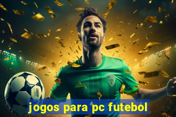 jogos para pc futebol